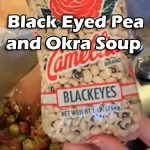 Black Eyed Pea and Okra Soup Recipe by Christi Beraud